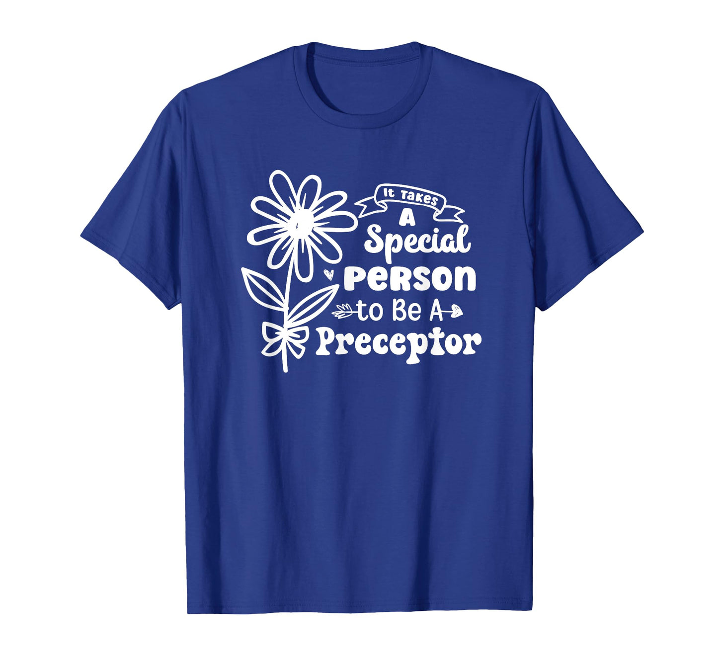 To Be A Nurse Preceptor Nursing Preceptor Nurse Preceptors T-Shirt