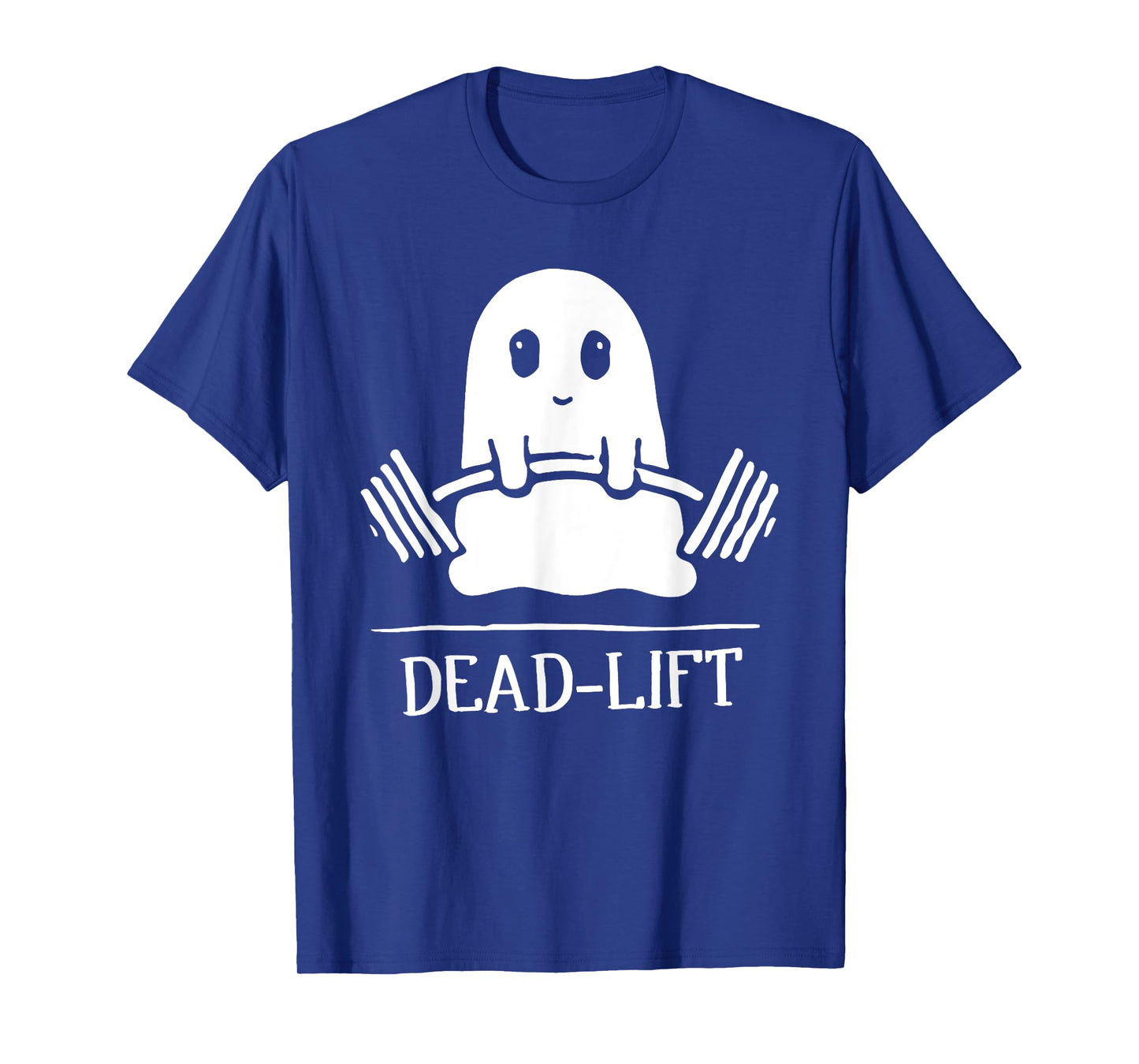 Dead Lift Funny Ghost Gymer Halloween Weight Lifting Workout T-Shirt