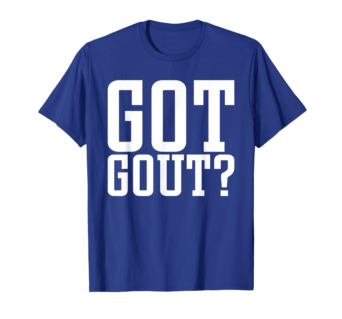 Podiatry Medicine Foot Doctor Chirpodist Foot Care Got Gout T-Shirt