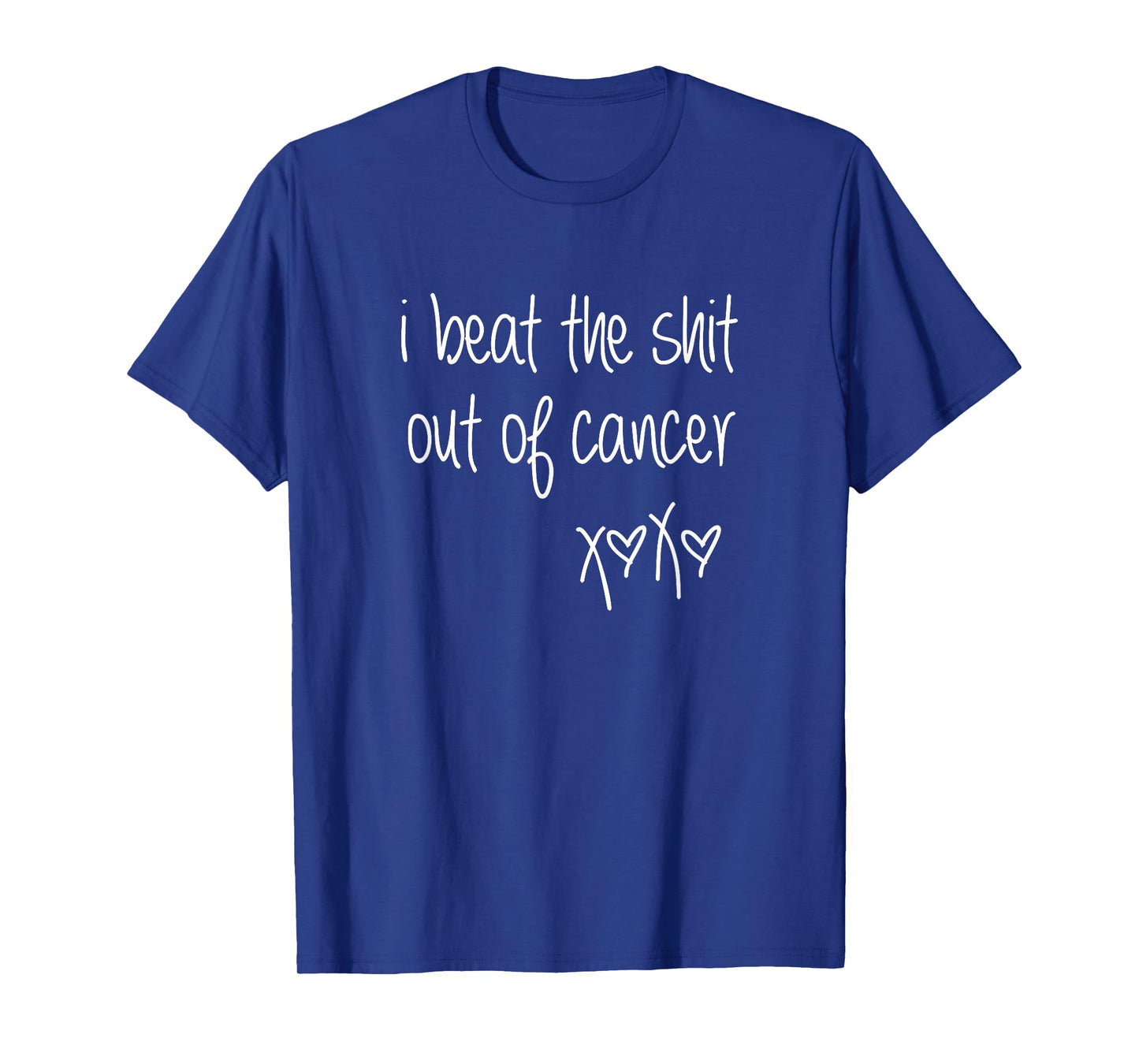 i beat the shit out of cancer beating cancer awareness T-Shirt