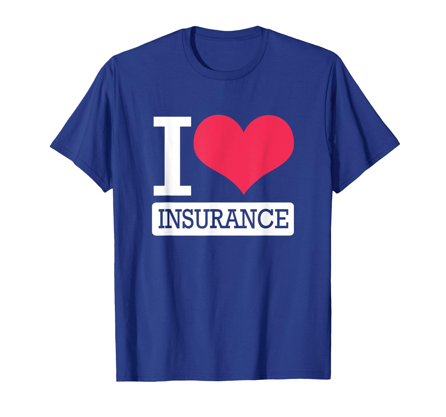 Cute Heart Insurance Agent I Love Insurance T-Shirt