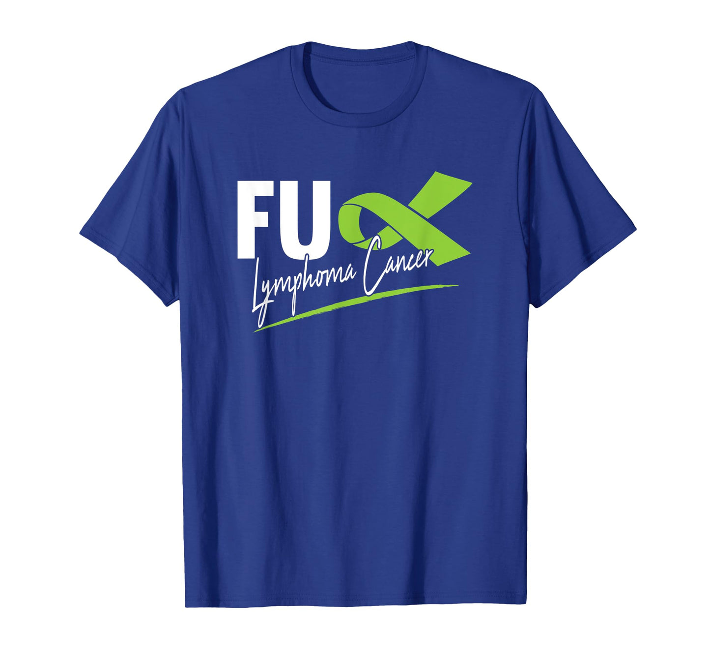 FU Lymphoma Cancer Awareness Lime Green Ribbon Survivor T-Shirt