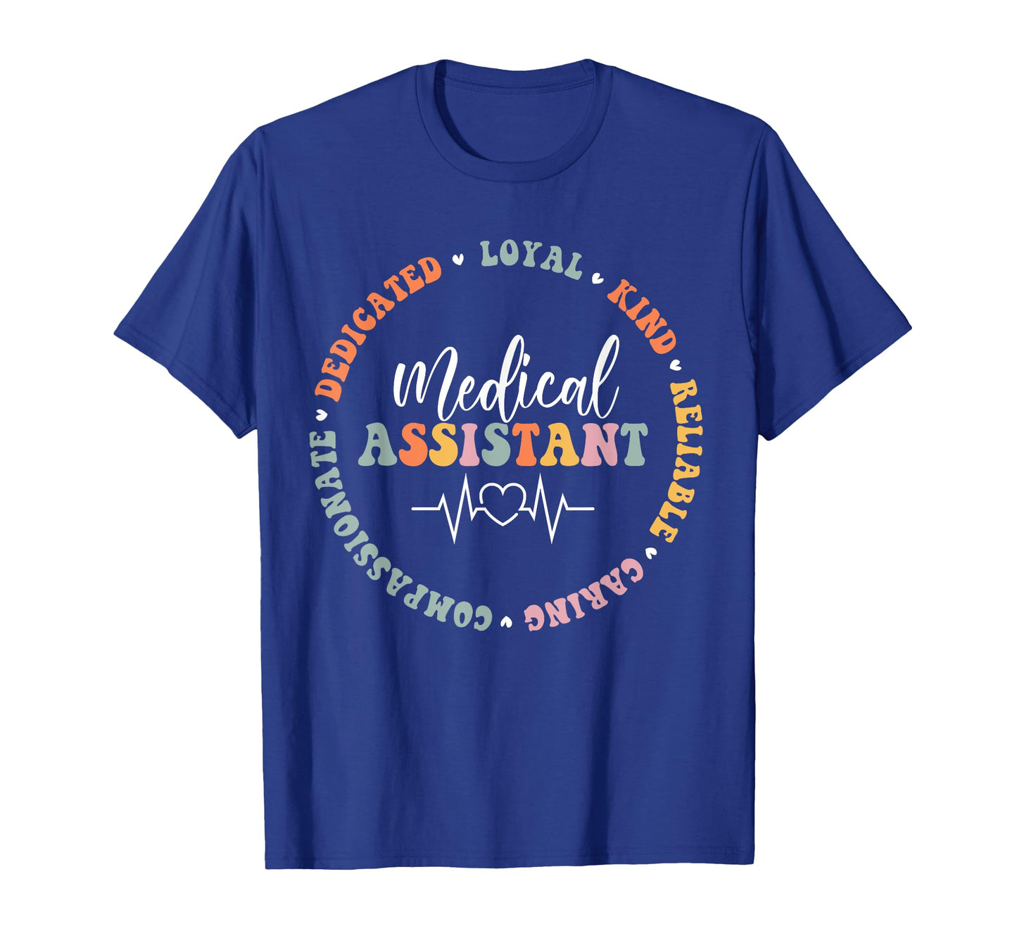 Medical Assistant Nurse Life Doctor Assistant Student T-Shirt