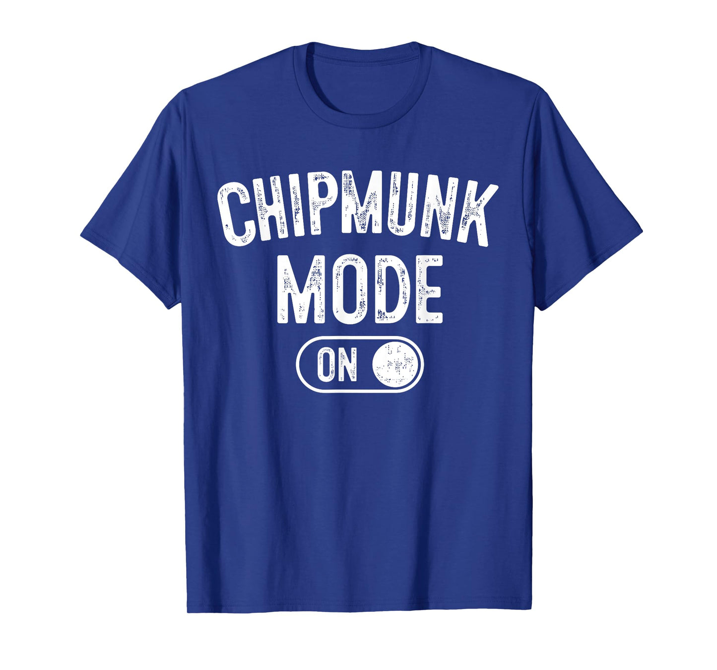 Chipmunk Mode On Costume Funny Cheek Stuffer Gift Animal T-Shirt