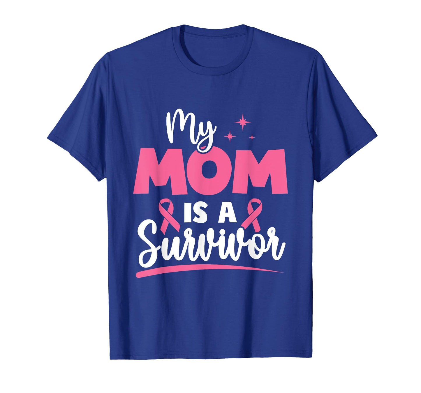 My Mom is a Survivors Breast Cancer Pink Ribbon Mom T-Shirt