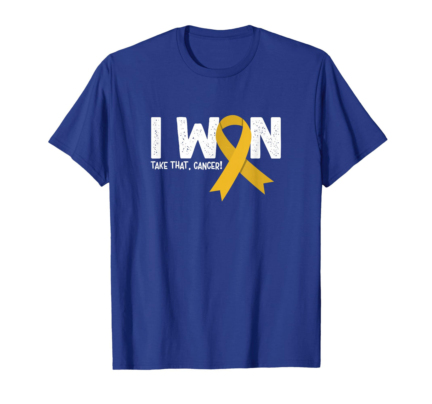 I Won Take That Cancer, Childhood Cancer Survivor T-Shirt