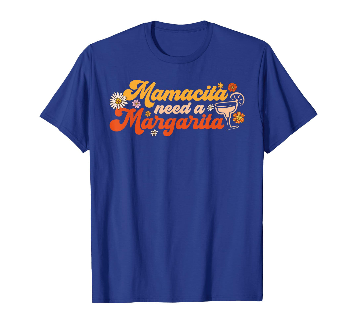 Mamacita Needs a Margarita Cinco De Mayo Mexican Mom Groovy T-Shirt