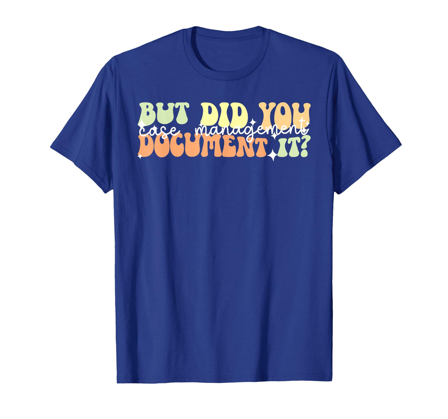 Case Manager Appreciation Case Manager Groovy T-Shirt