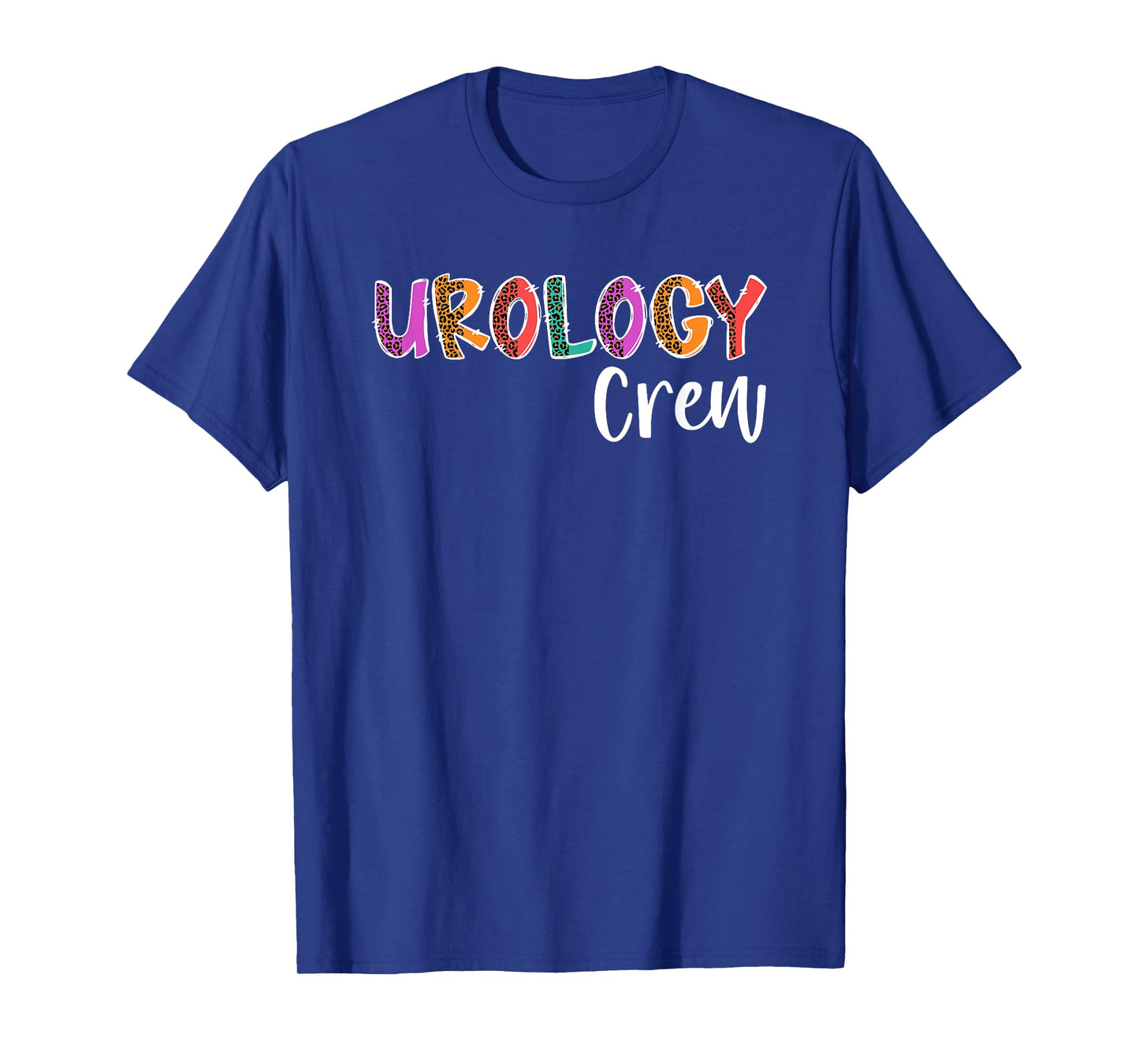 Urology Crew Urology Nurse Team Urology Nursing Squad T-Shirt
