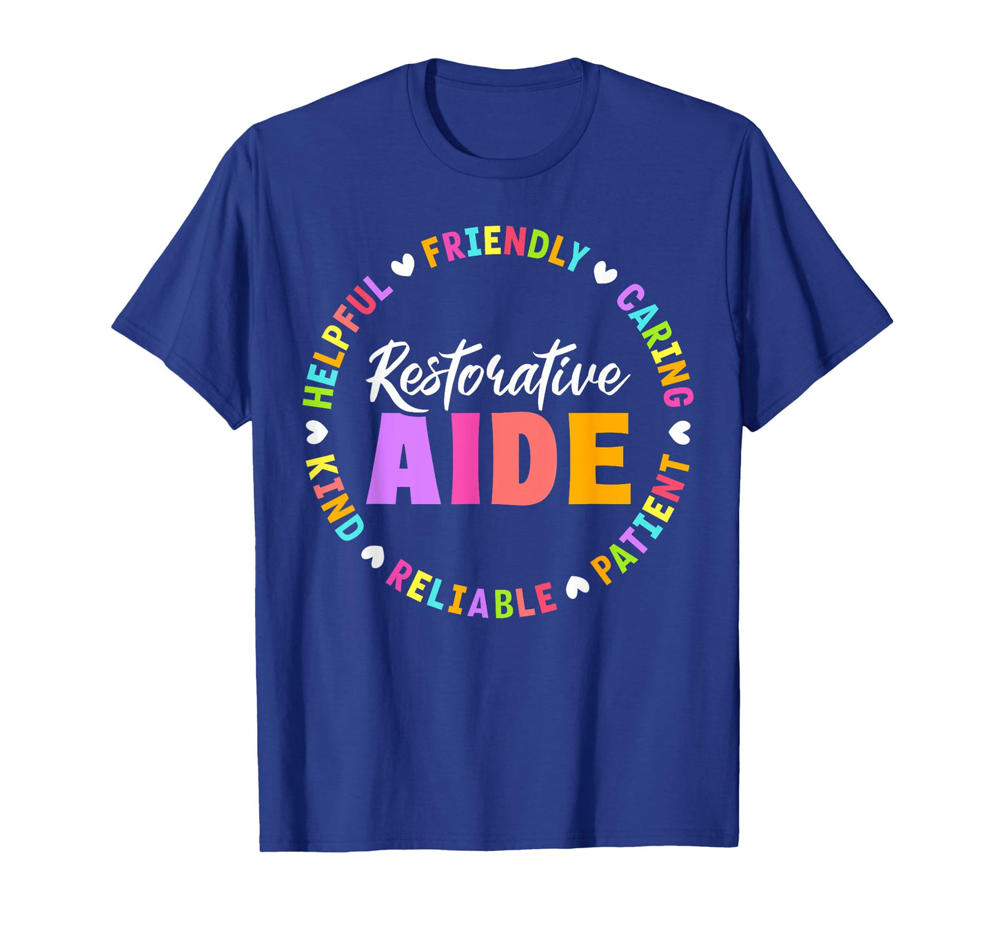 Restorative Aide Appreciation Heart T-Shirt