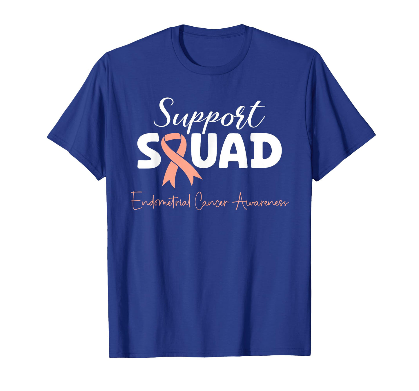 Endometrial Cancer Peach Ribbon Uterine Cancer Support Squad T-Shirt