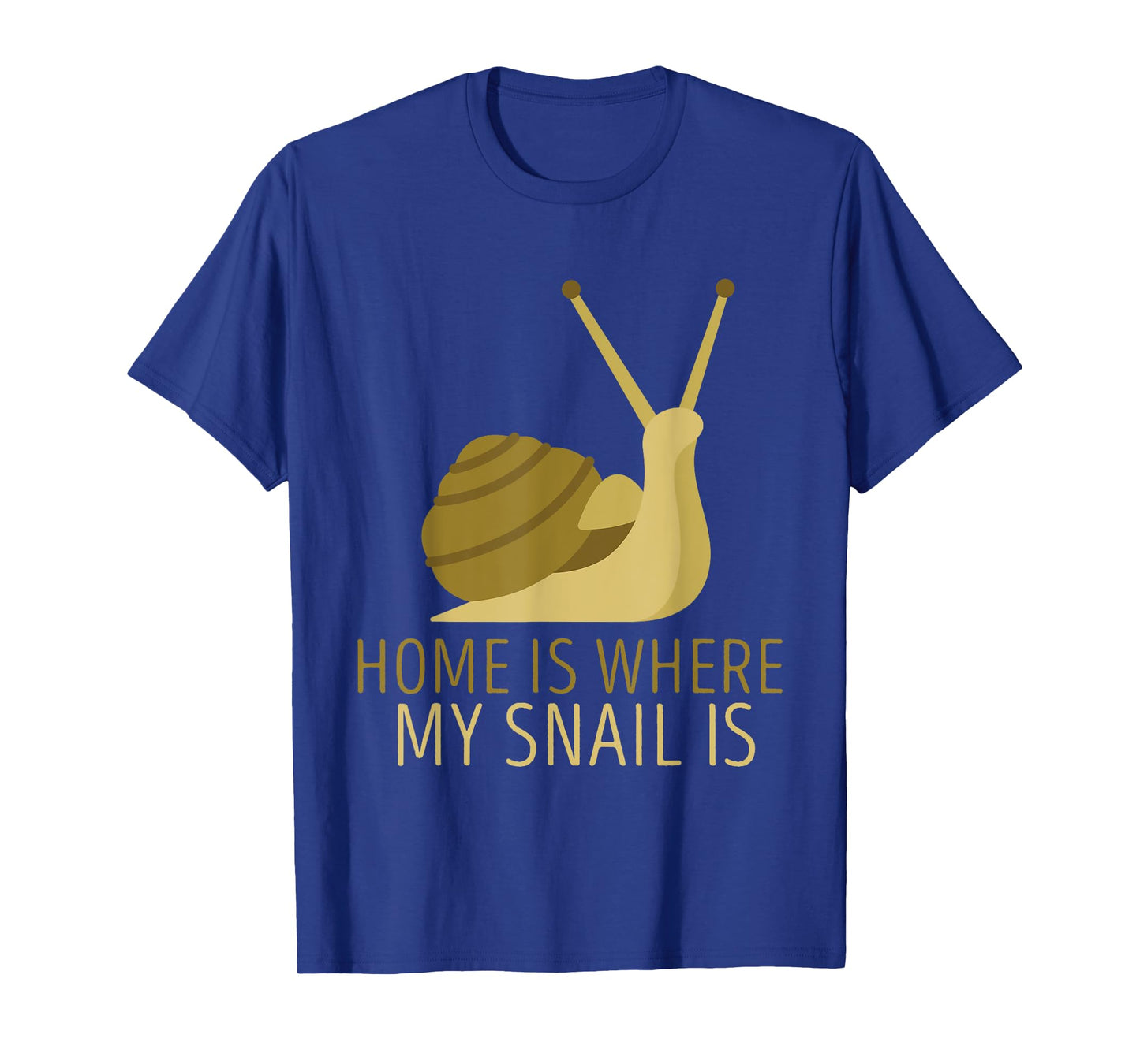 Home Is Where Snail Shell Mollusk Snails Lover Snail T-Shirt