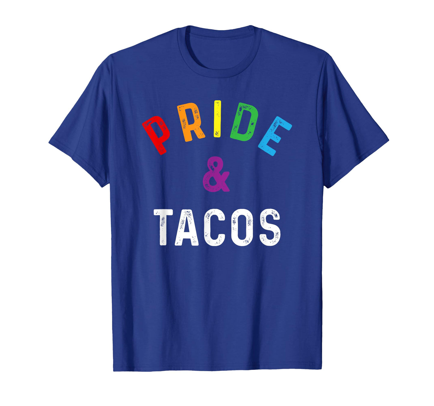 Pride & Tacos LGBT LGBTQ Gay Pride Rainbow Flag Taco Lover T-Shirt