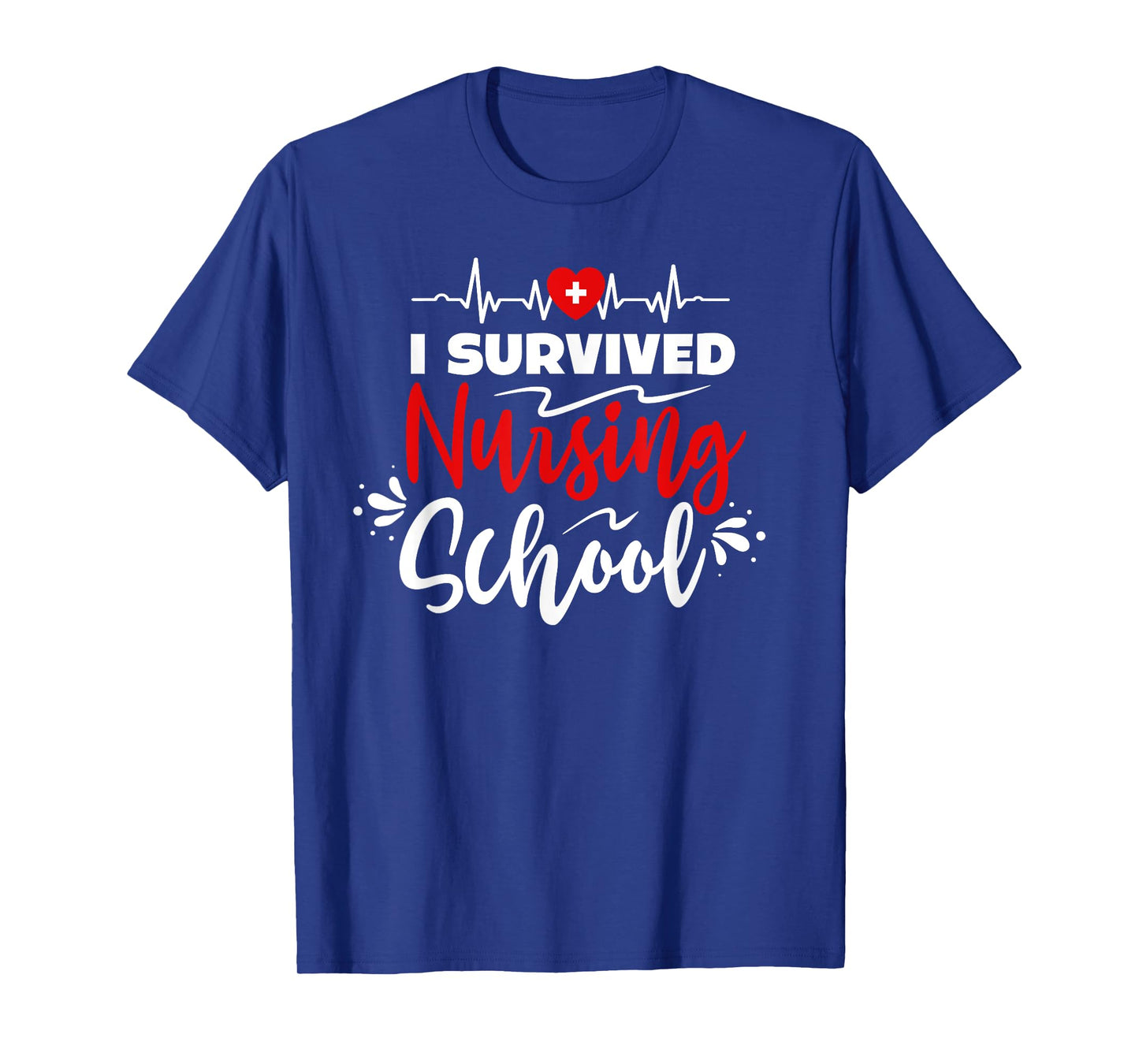 Nurse Student i survived nursing school essentials T-Shirt