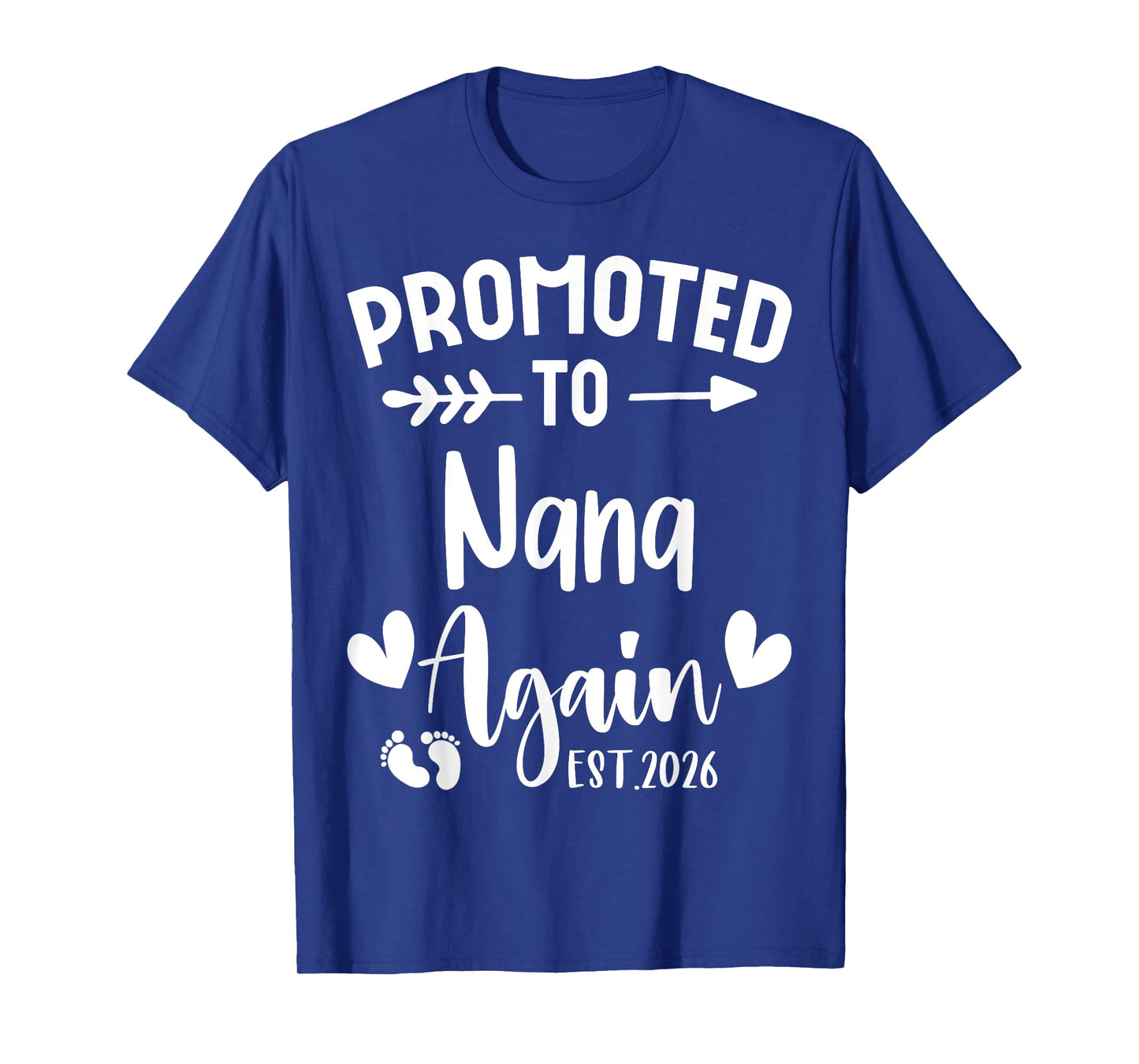Promoted To NANA Again 2026 Cute Family Pregnancy Reveal T-Shirt