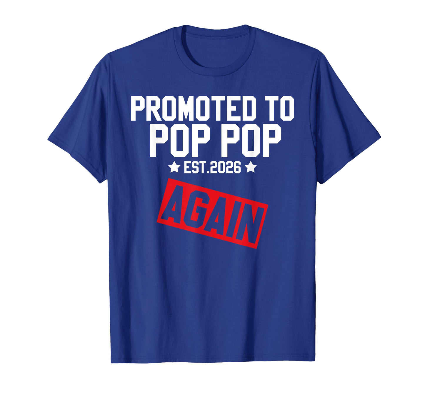 Promoted To POP POP Again 2026 Funny Pregnancy Boy Girl T-Shirt