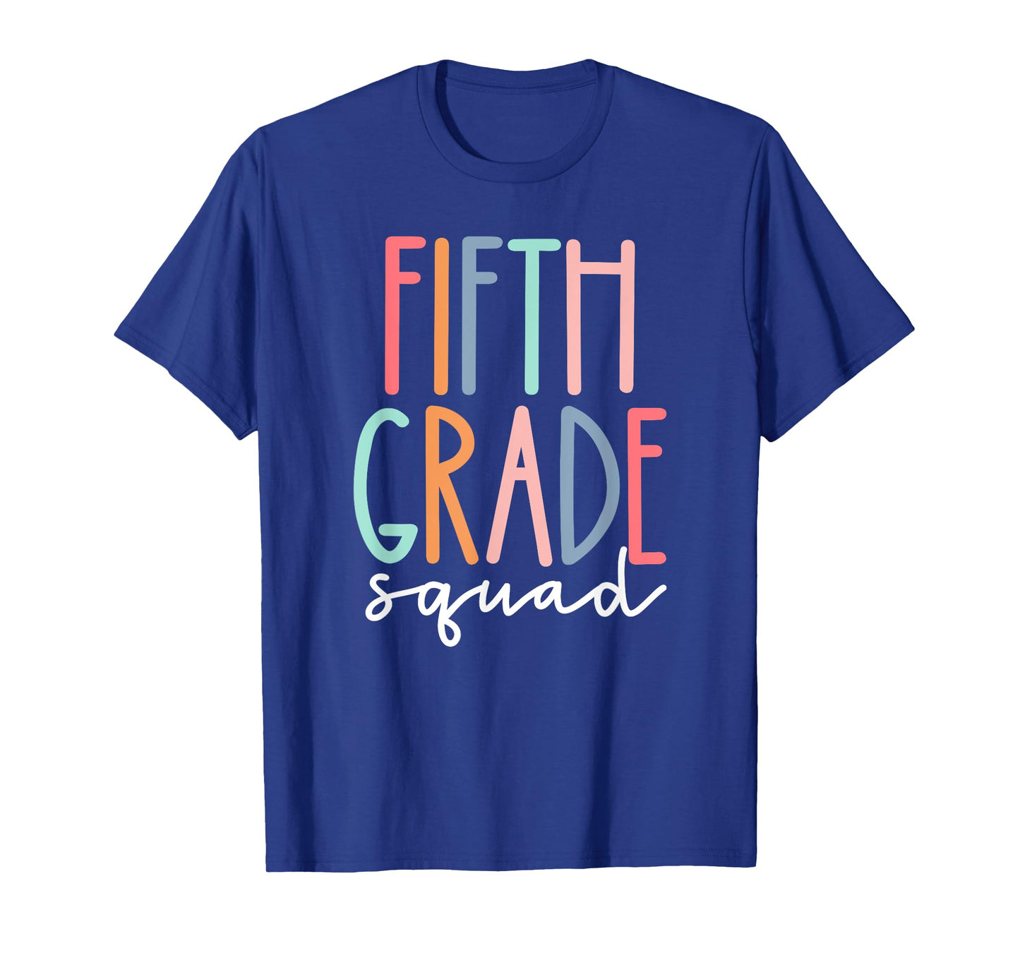 Fifth 5th Grade Squad Teacher Crew Back To School Team Men Women Girls Kids T-Shirt