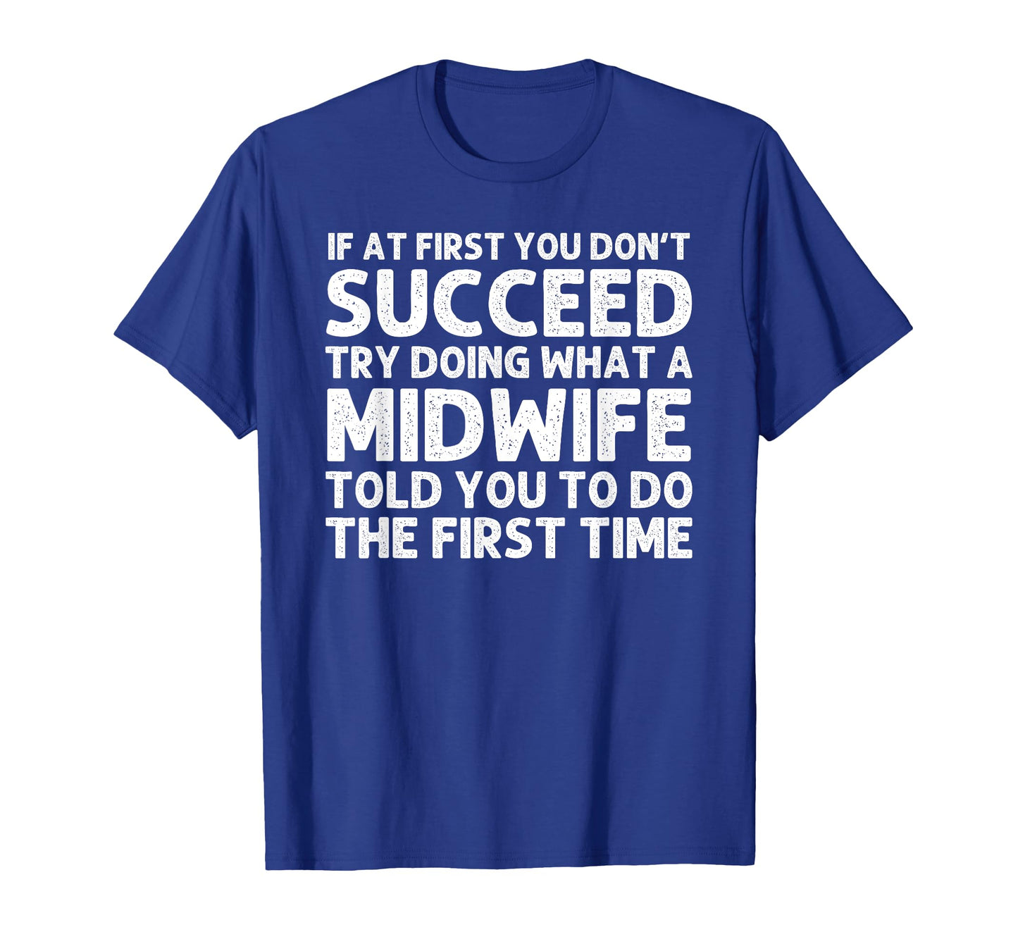 Midwife Art For Women Midwifery Labor And Delivery Midwife T-Shirt