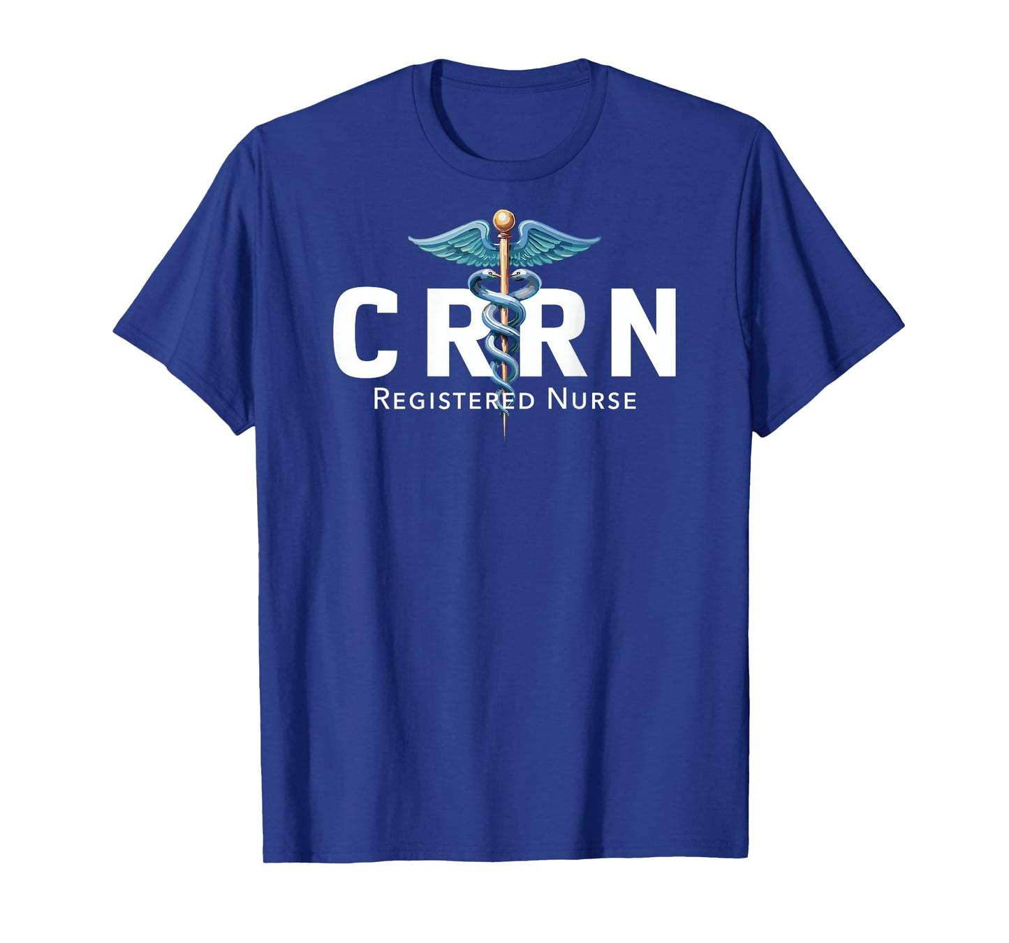 CRRN Certified Rehabilitation Registered Nurse Hospital RN T-Shirt