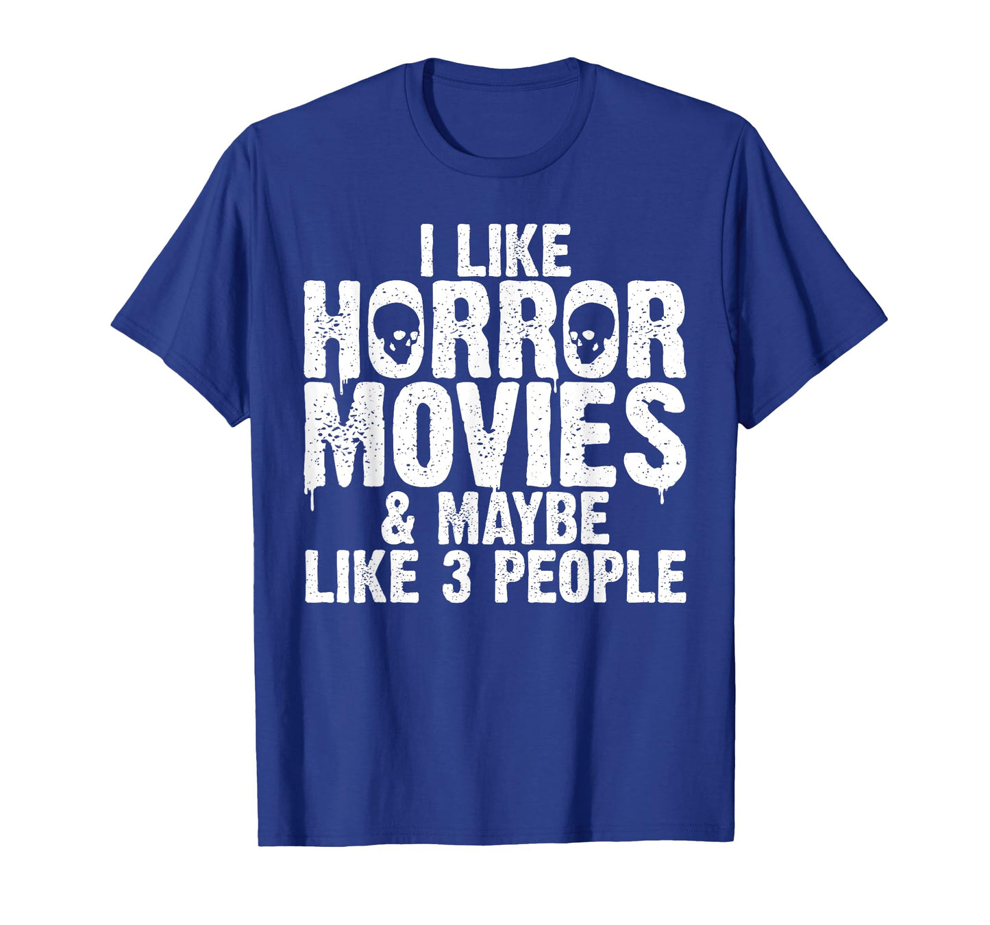 Funny Horror Movie Design For Men Women Horror Movie Lover T-Shirt