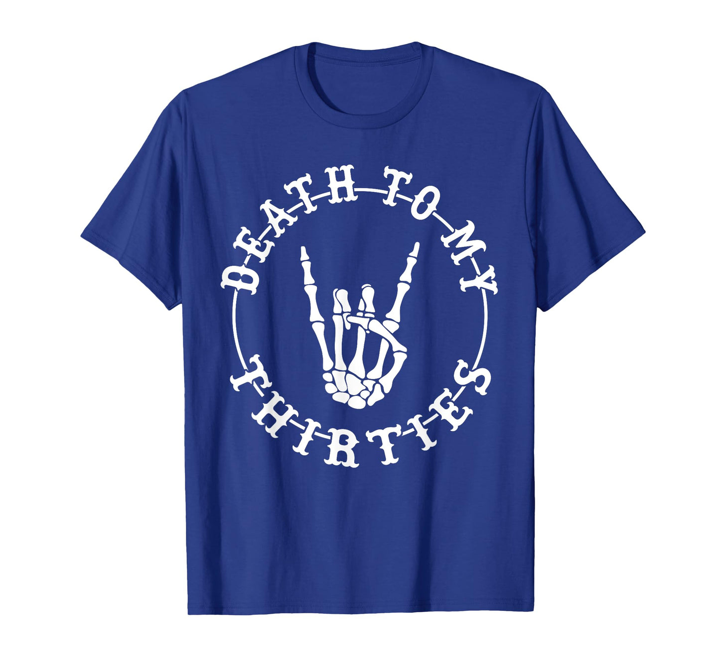 Death To My Thirties 40th Birthday Skeleton Hand Halloween T-Shirt