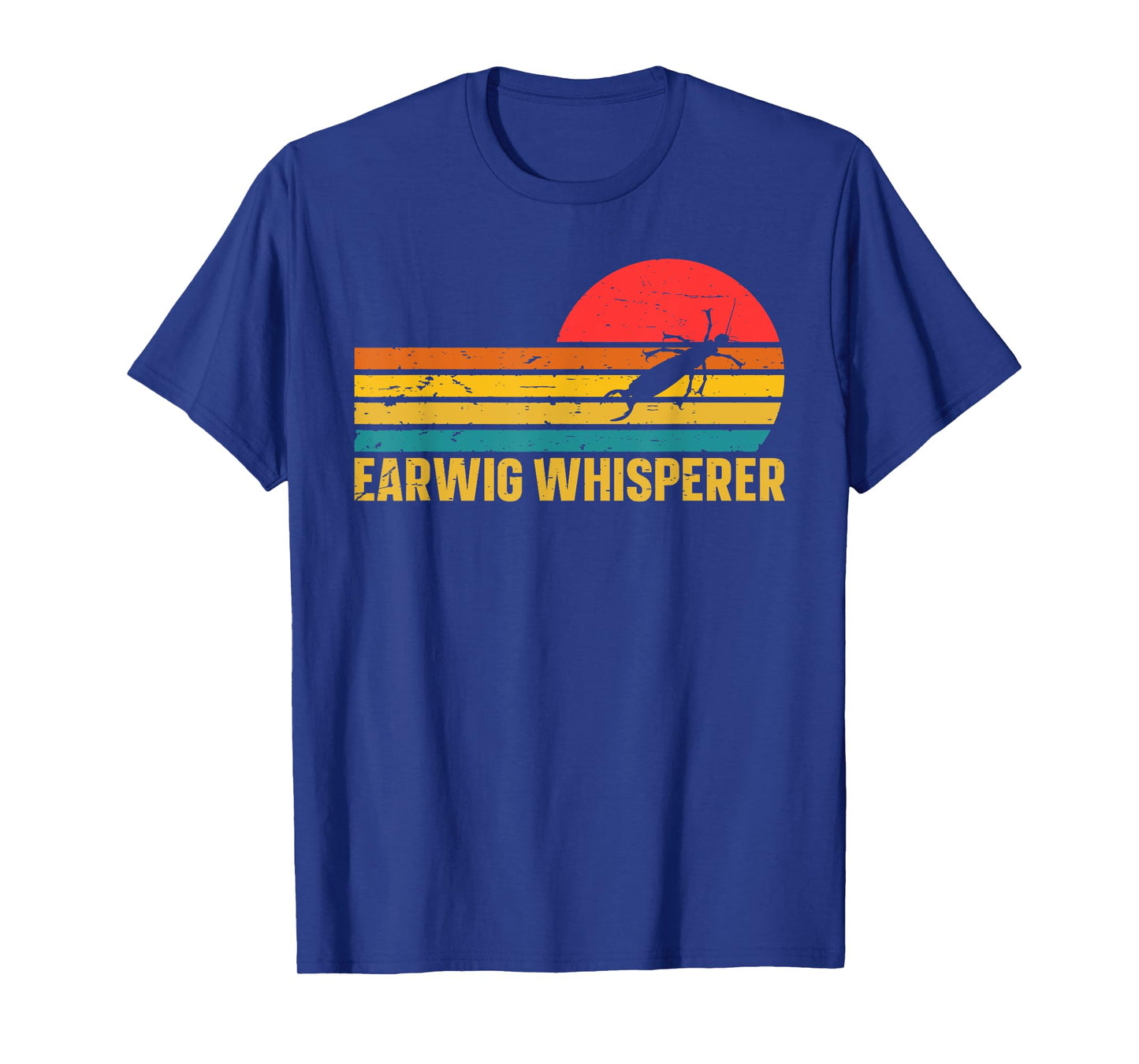 Earwig Whisperer Design for a Earwig fan T-Shirt