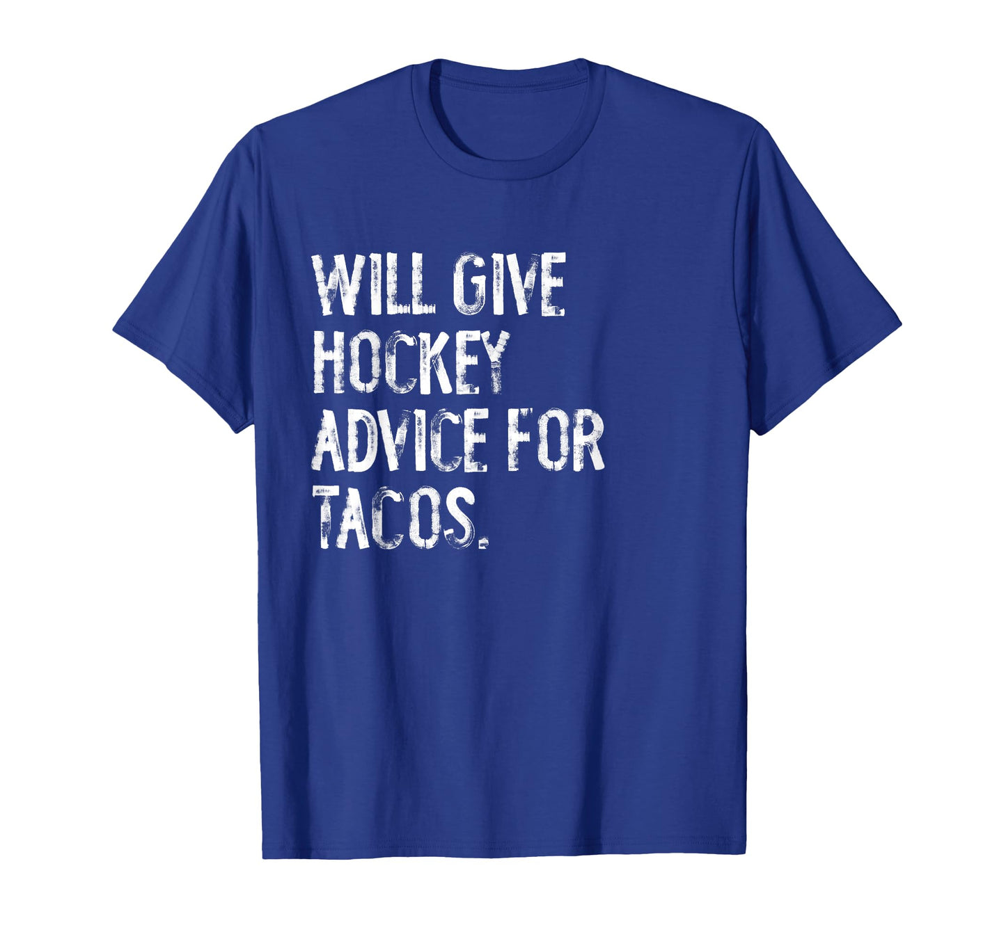 Will Give Hockey Advice For Tacos Funny Hockey Coach T-Shirt