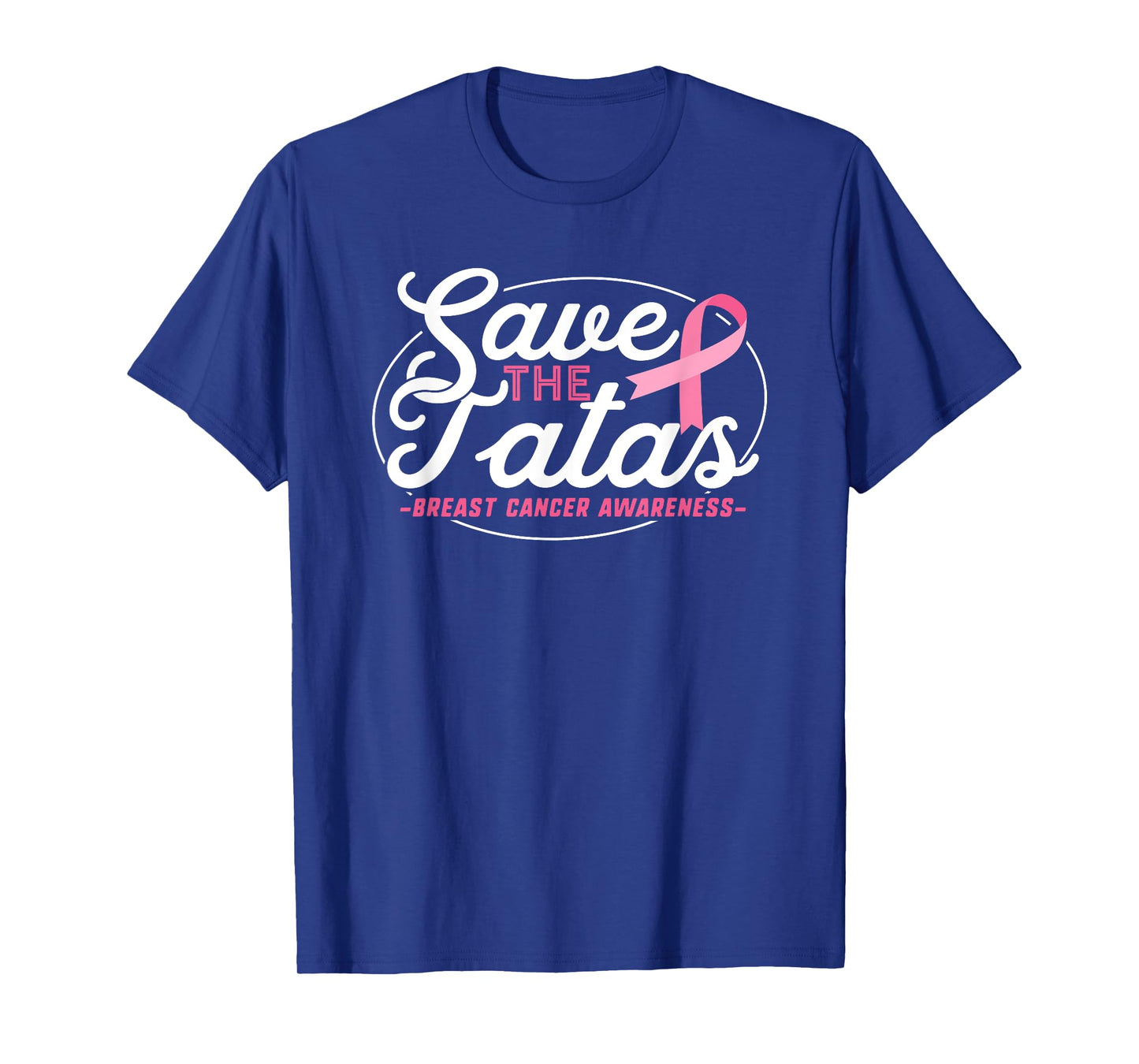 Breast Cancer Survivor Shirt Support Pink Ribbon Tatas Save T-Shirt