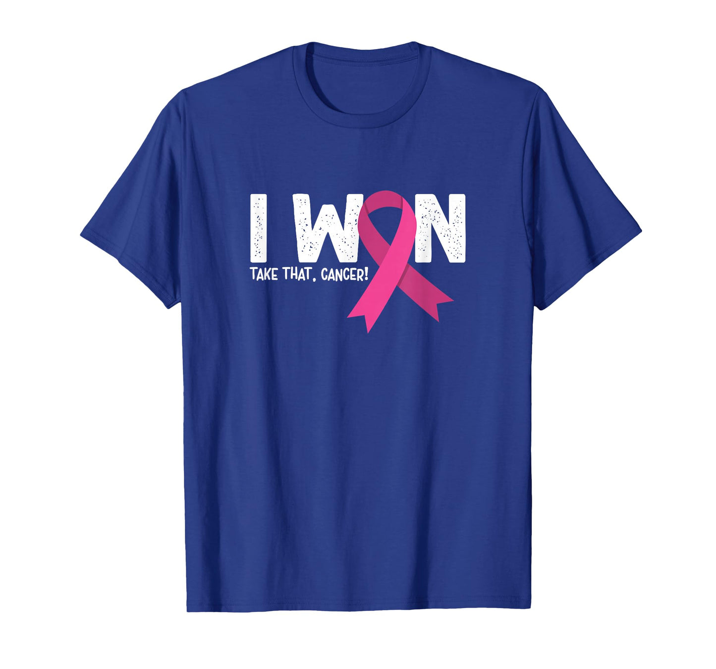 I Won Take That Cancer, Breast Cancer Survivor T-Shirt