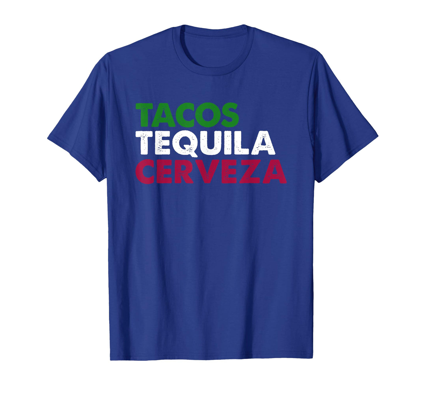 TACOS TEQUILA CERVEZA Funny Taco Beer Lover Cinco De Mayo T-Shirt