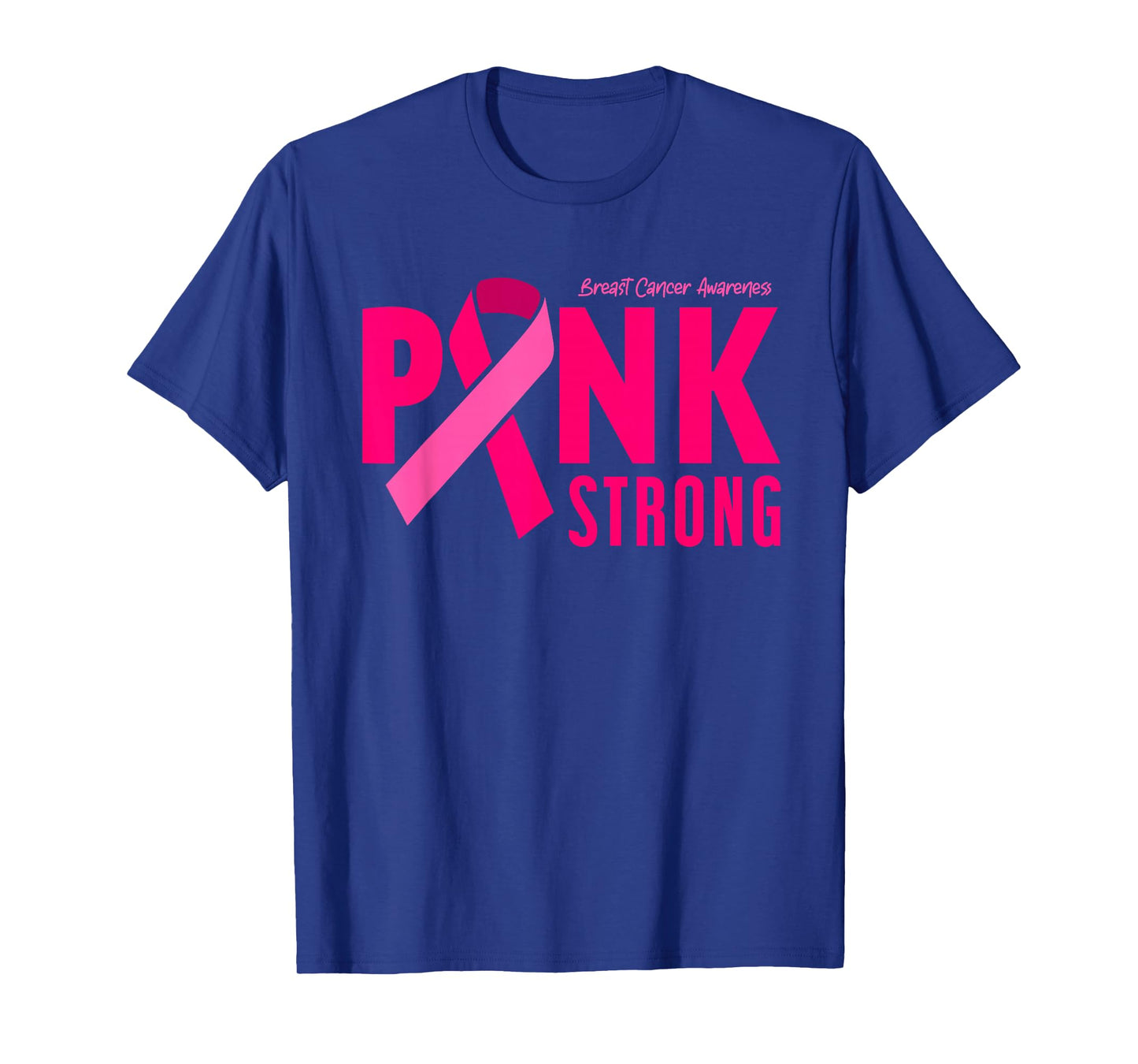 Pink Strong Breast Cancer Awareness T-Shirt
