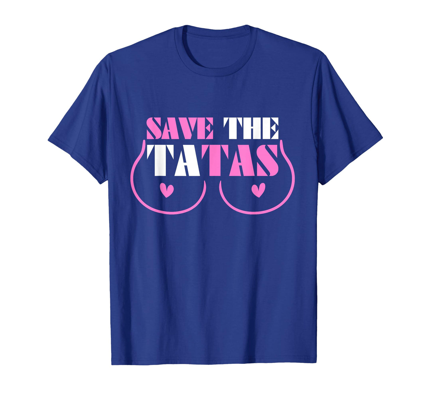 Save the tatas T-Shirt