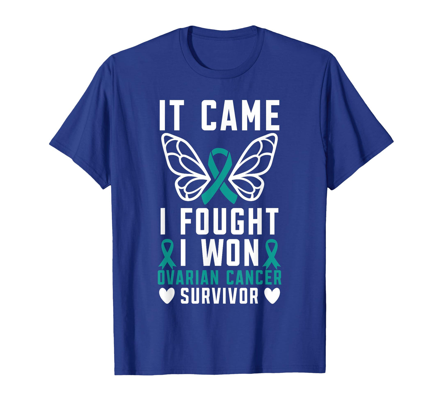 It Came I Fought I Won Ovarian Cancer Survivor Fight Cancer T-Shirt