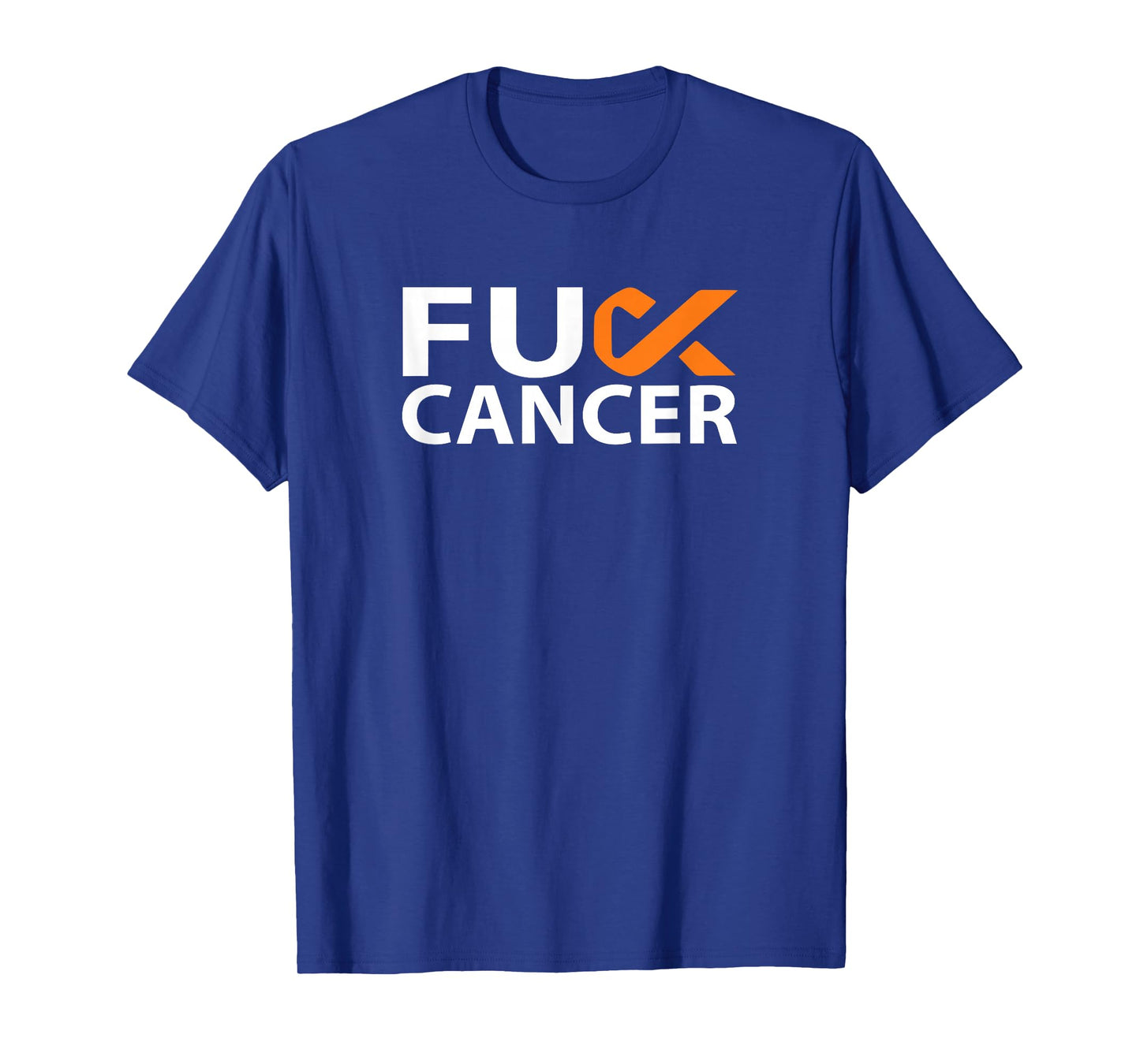 Fuck Kidney Cancer F U FU Orange Ribbon Cancer Awareness T-Shirt
