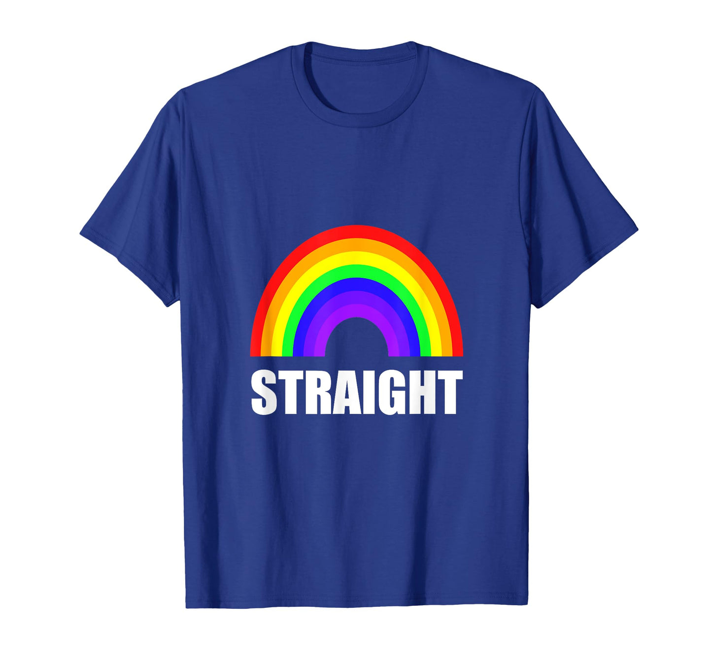 Straight Heterosexual Rainbow Funny T-Shirt T-Shirt