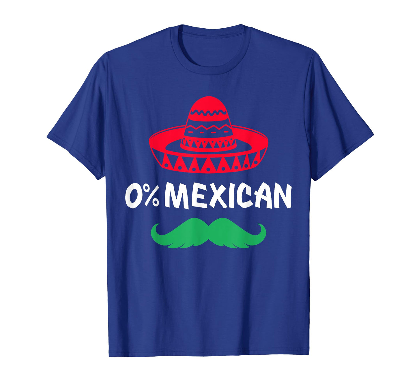 0% Mexican with sombrero and mustache for Cinco de Mayo T-Shirt