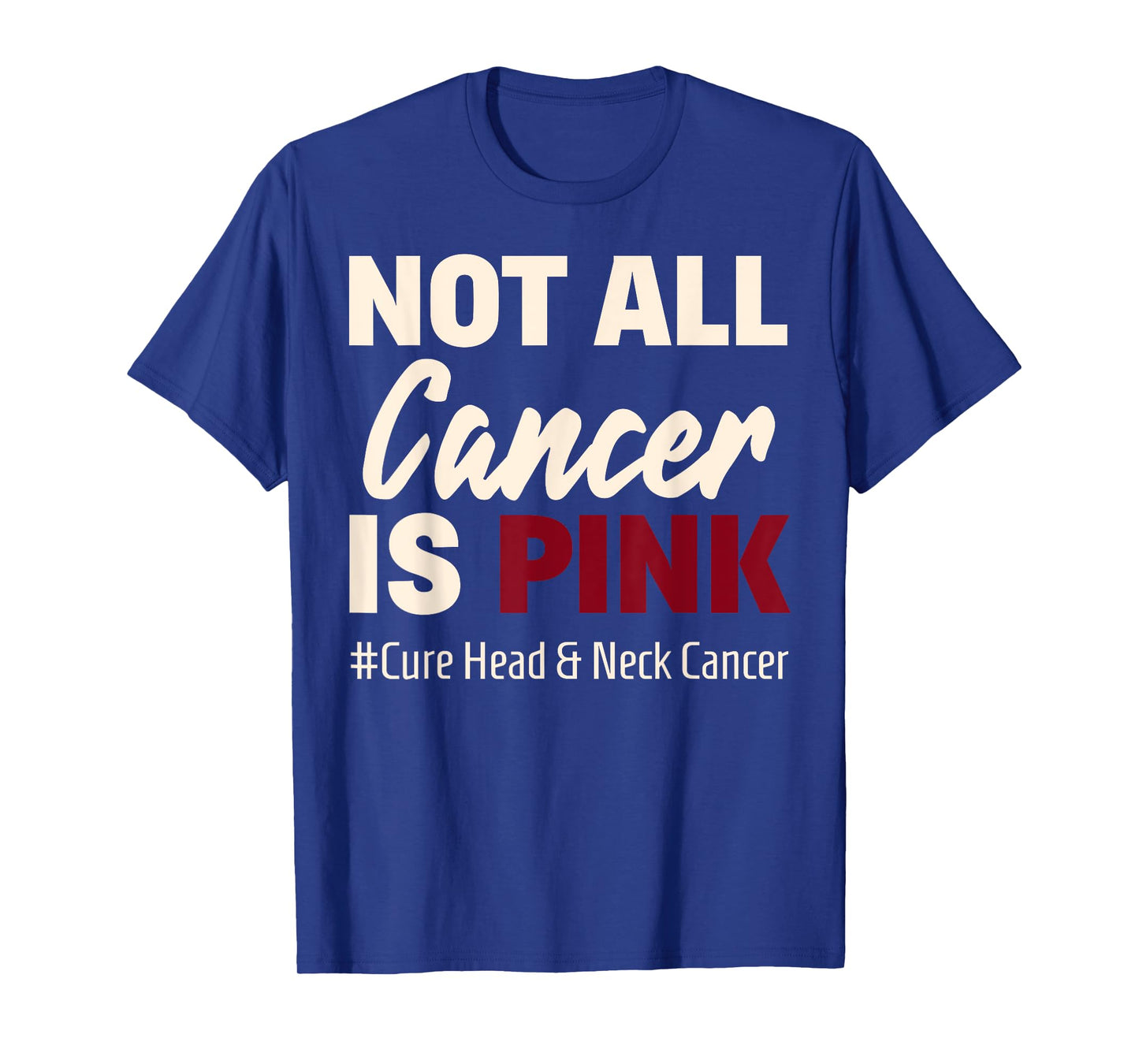 Cure Oral Head & Neck Cancer Awareness Sayings Shirt T-Shirt
