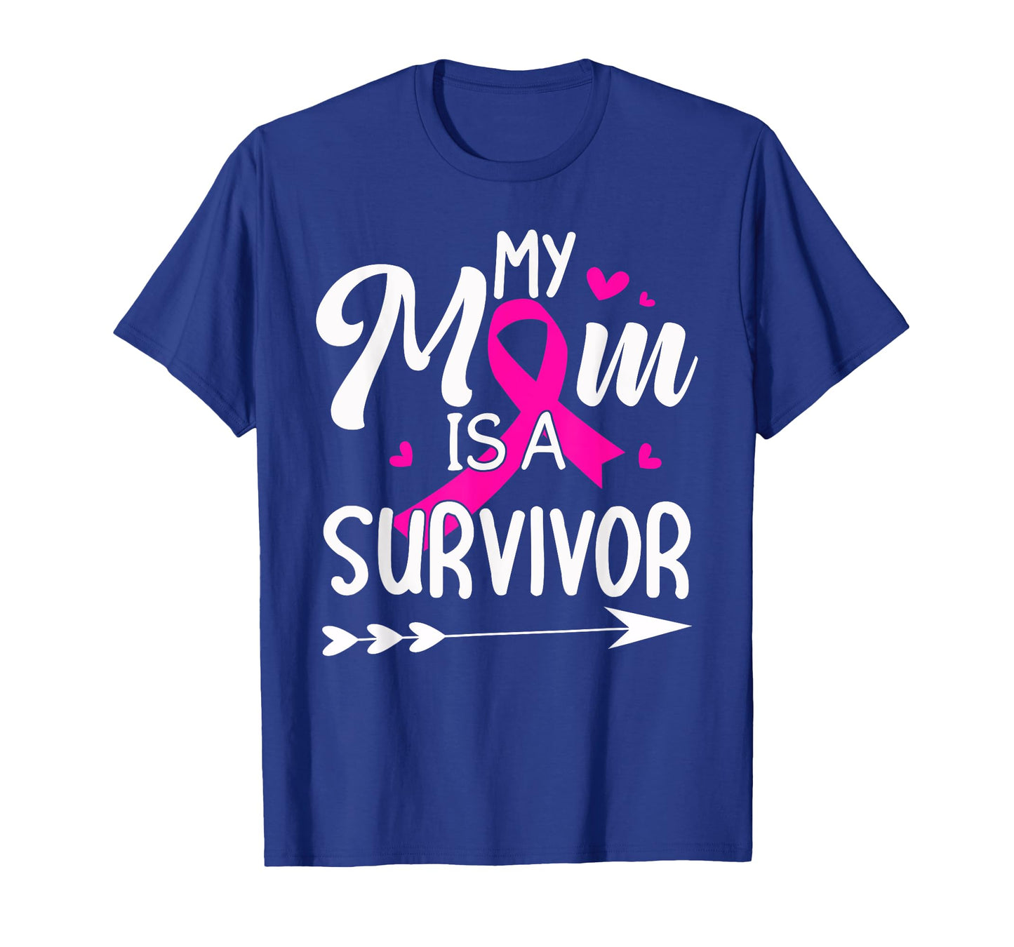 My Mom Is A Survivor Breast Cancer Awareness T-Shirt