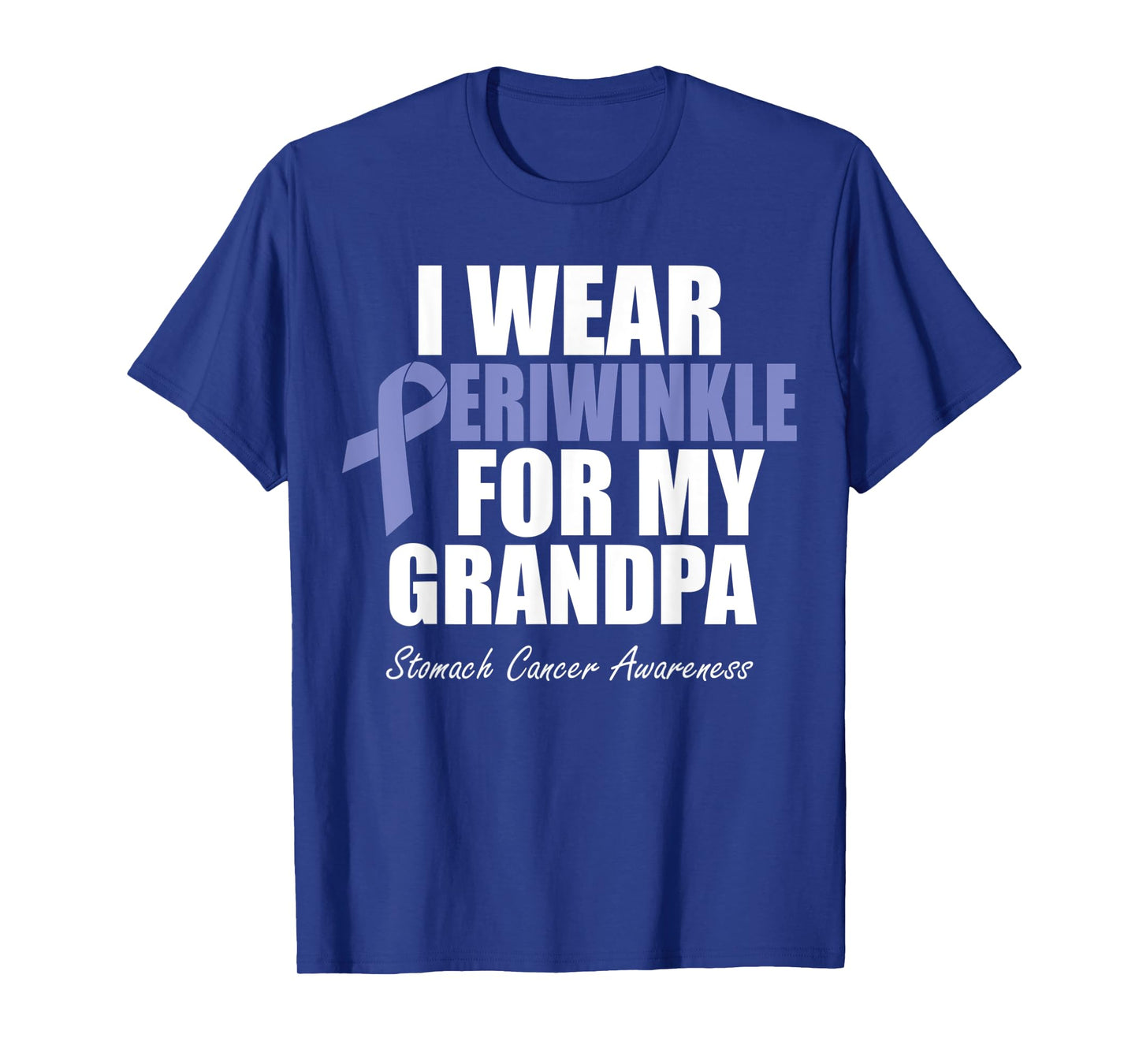 Stomach Cancer Awareness I Wear Periwinkle For My Grandpa T-Shirt