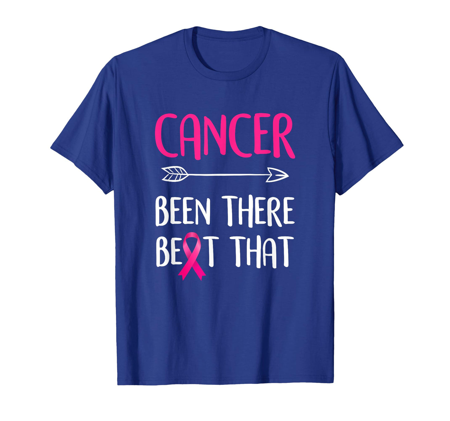 Cancer Been There Beat That Breast Cancer Awareness T-Shirt T-Shirt