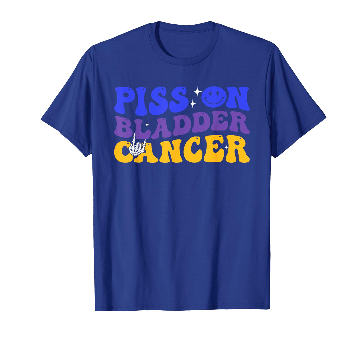 Piss On Bladder Cancer Cancer Awareness T-Shirt
