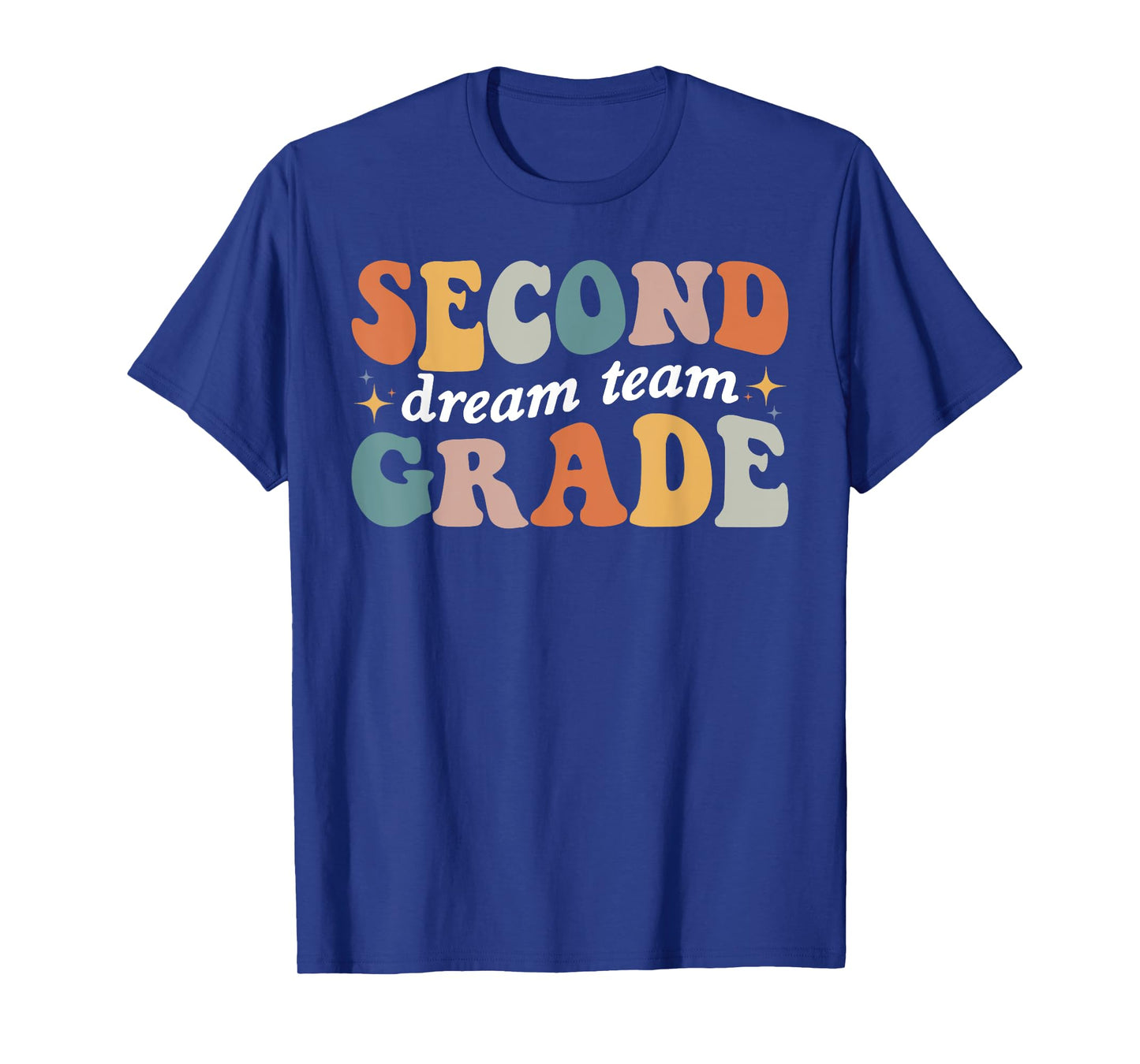 Second Grade Dream Team 2nd Grade Teacher Back To School Men Women Kids T-Shirt