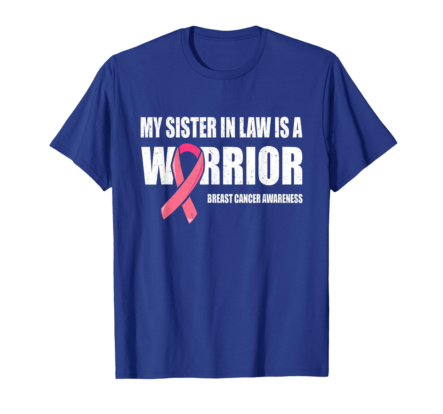 My Sister In Law Is A Warrior Shirt, Breast Cancer Warrior T-Shirt