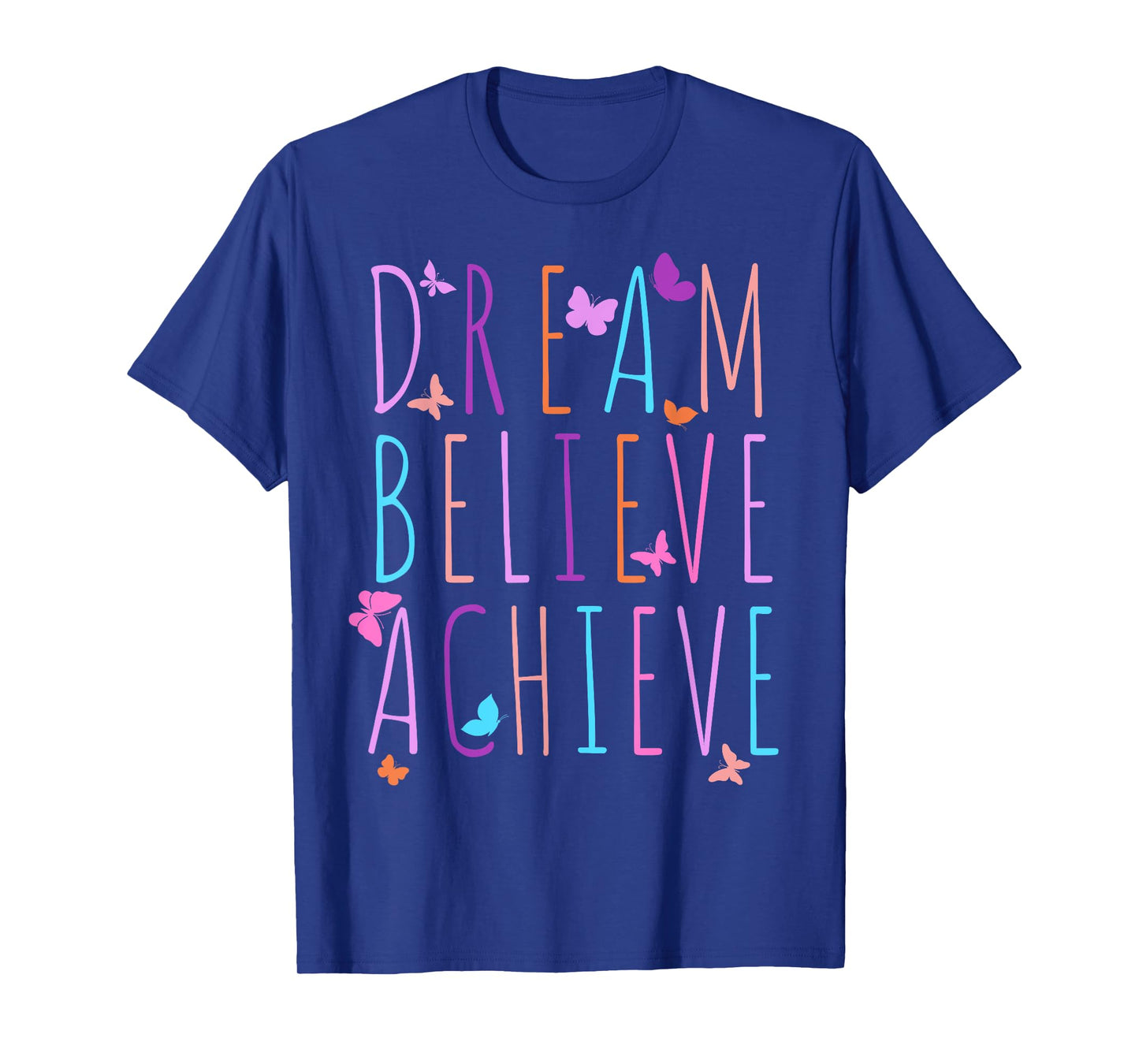 Affirmation Shirt for Girls Butterfly Dream Believe Achieve T-Shirt