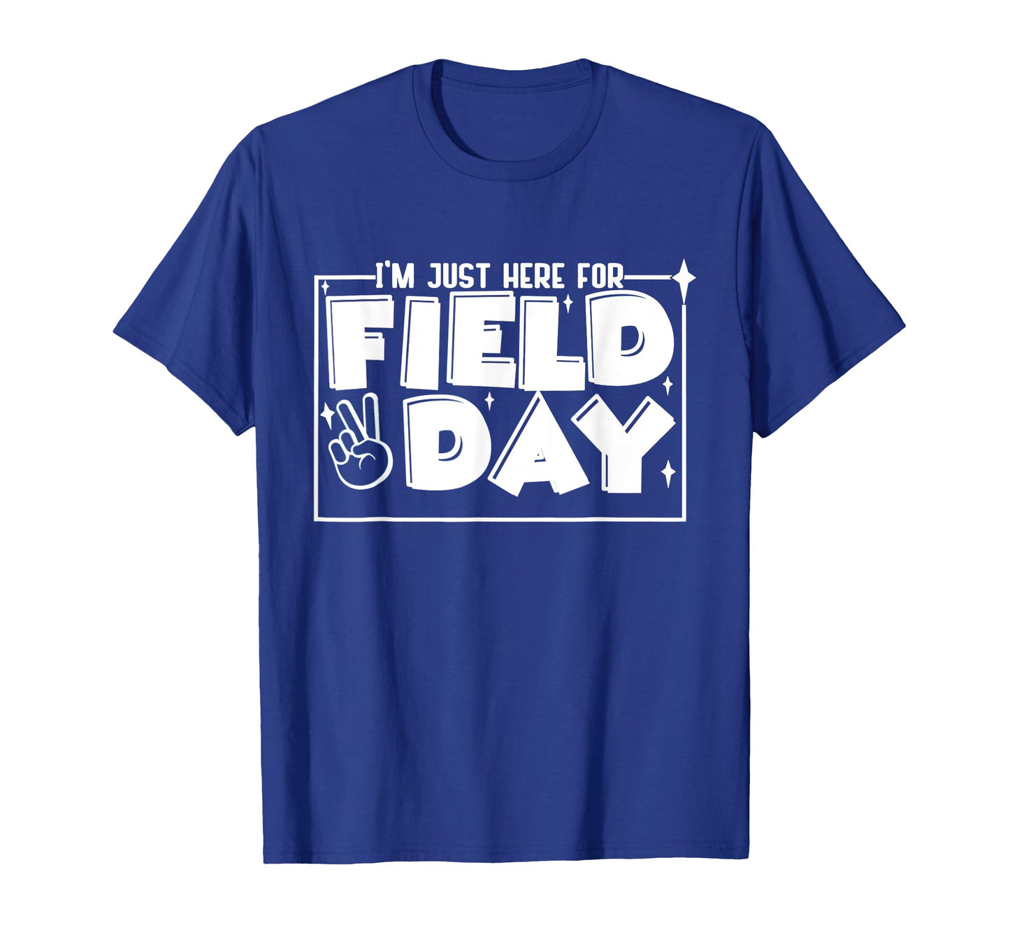 I'm Just Here For Field Day My Last First Day Of School 2025 T-Shirt
