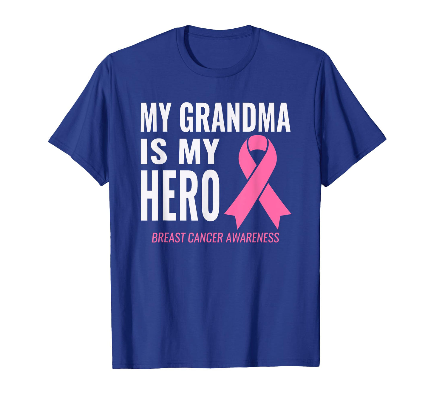 My Grandma is my Hero Shirt - Breast Cancer Support T-Shirt