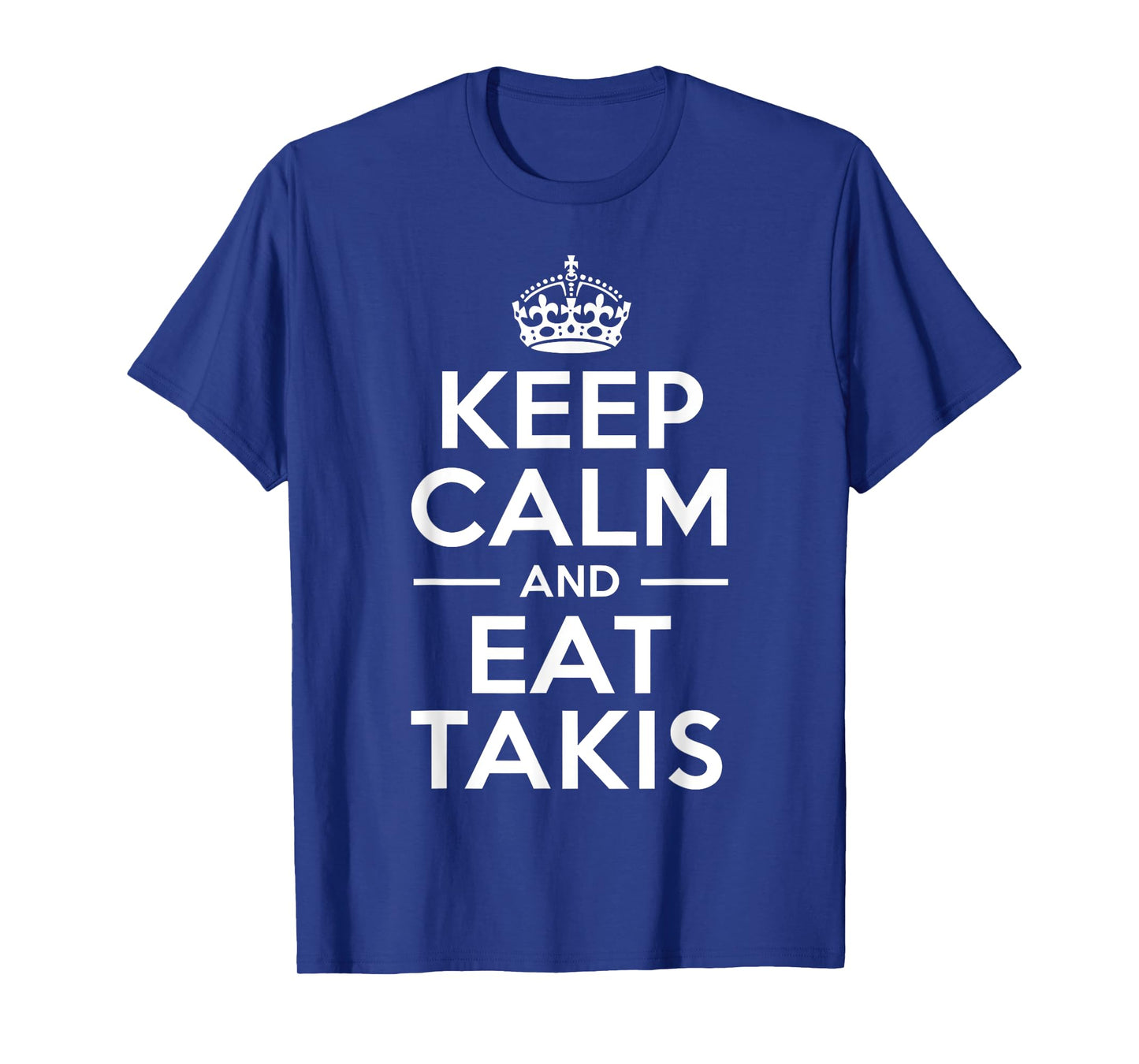 Funny Graphic Tees For Women and Men Takis Keep Calm and Eat Takis Spicy Chips Lover Gift T-Shirt