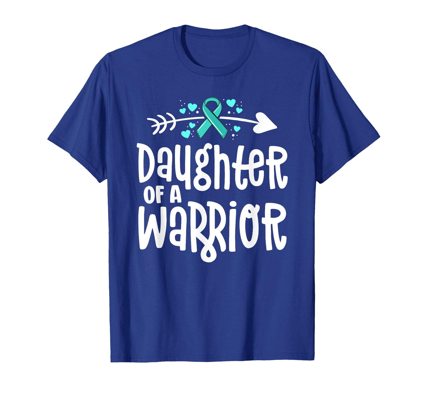 Daughter Of A Warrior Ovarian Cancer Shirts For Family Teal T-Shirt