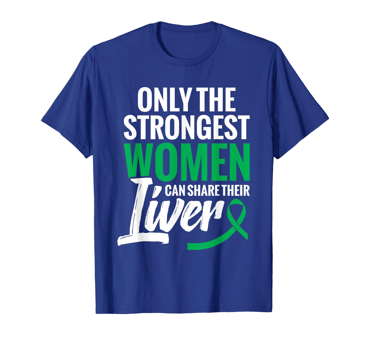 Liver Donation Support Organ Donor Liver Transplant T-Shirt