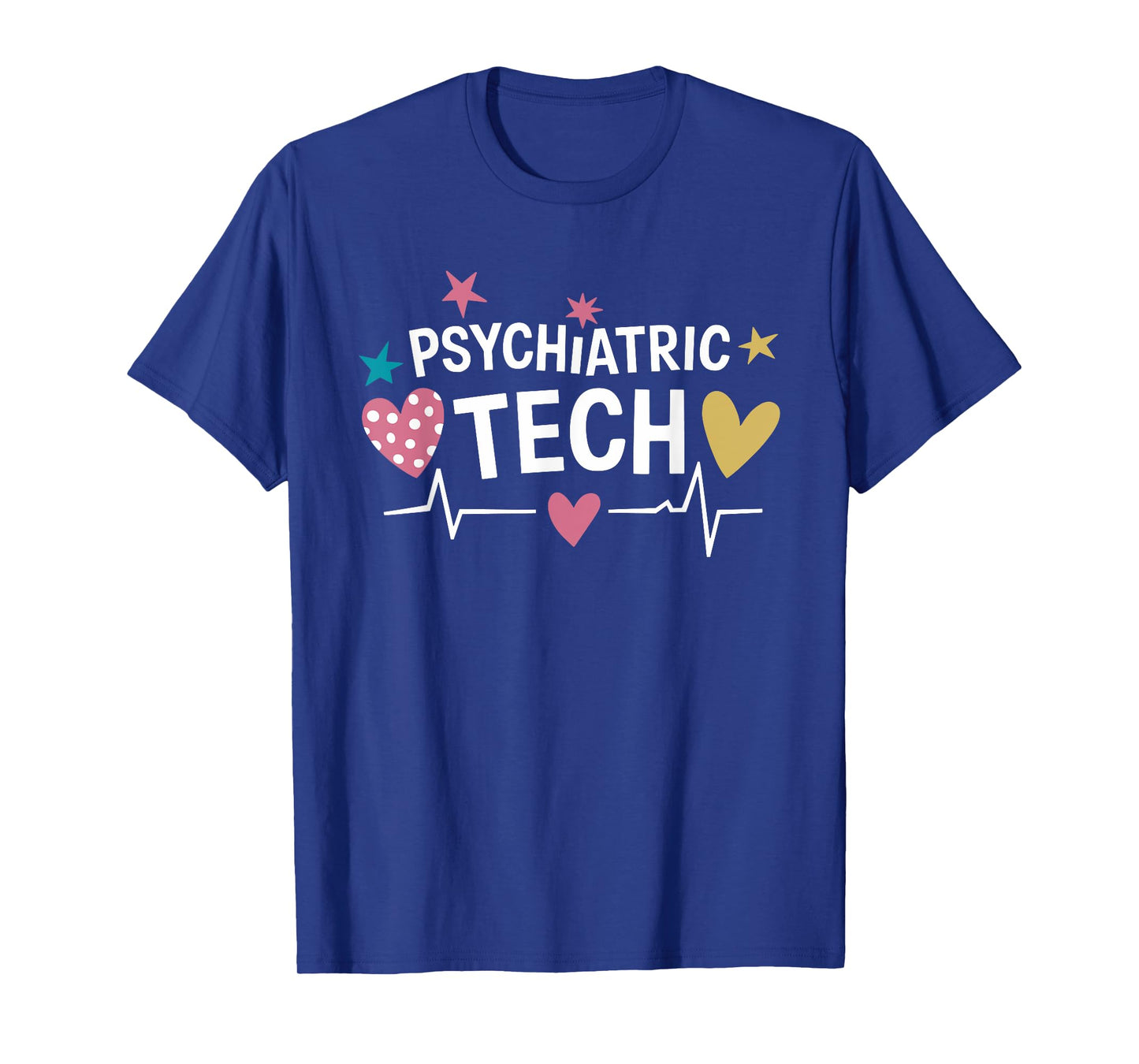 Psychiatric Nurse Psychiatric Tech, Mental Health Nurse T-Shirt